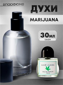 Духи по мотивам  Byredo Marijuana (Флакон 30 мл) МАРИХУАН_30_S
