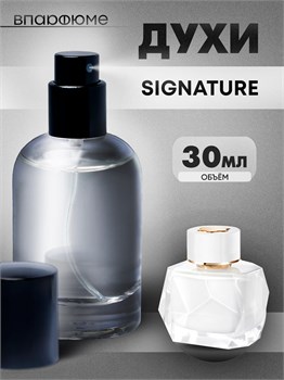 Духи по мотивам  Mont Blanc Signature (Флакон 30 мл) СИГНАТУР_30_S