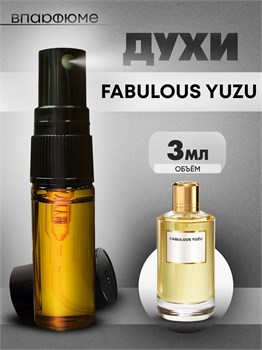 Духи по мотивам  Mancera Fabulous Yuzu (Спрей пробник 3 мл) ФАБЮЗИ_3_S