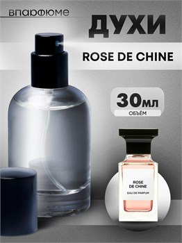 Духи по мотивам  Tom Ford Rose De Chine (Флакон 30 мл) ДЕЧАЙНА_30_S