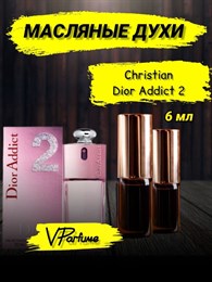 Dior addict 2 духи масляные кристиан Диор (6 мл) 2АДИКТ_6_VP