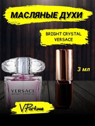 Versace bright crystal масляные духи Версаче (9 мл) ВЕРКРИС_0050_3_VP
