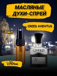 Creed aventus масляные духи спрей Крид авентус (3 мл) АВЕНТУС_3_S