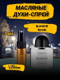Byredo Blanche масляные духи спрей байредо бланш (3 мл) БЛАНШ_3_S