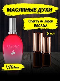 Масляные духи Escada  Cherry in Japan (6 мл) ДЖАПАН_6_VP